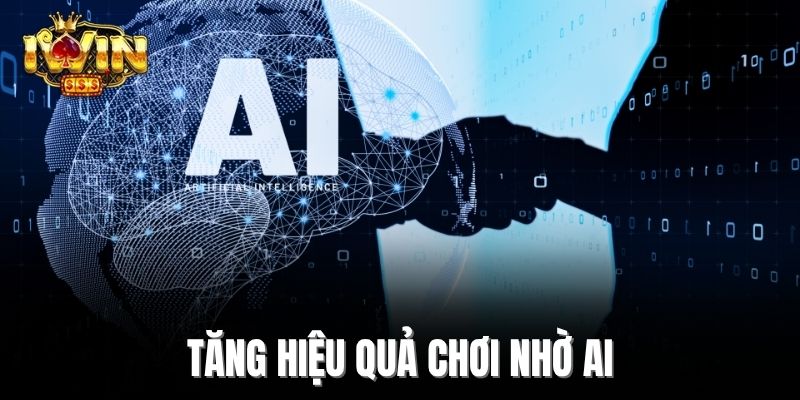 Tăng hiệu quả chơi nhờ AI